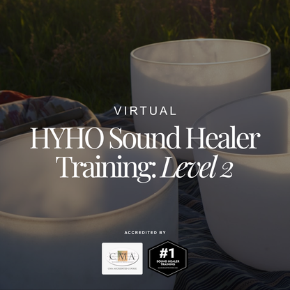 HYHO Sound Healer Training (Virtual)