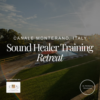 HYHO Sound Healer Training Retreat (Canale Monterano, Italy)