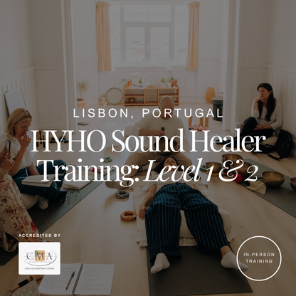 HYHO Sound Healer Training (Lisbon, Portugal)