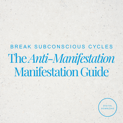The Anti-Manifestation Manifestation Guide (Soundbath + Workbook)
