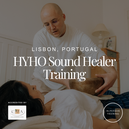 HYHO Sound Healer Training (Lisbon, Portugal)